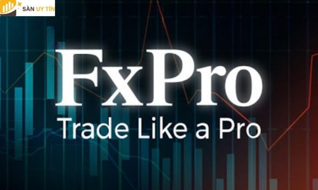 Đánh giá sàn FxPro có uy tín hay không? Những thông tin bạn cần biết