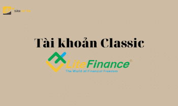 Ưu nhược điểm tài khoản LiteFinance Classic tại sàn LiteFinance