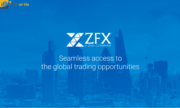 ZFX là gì? Review sàn ZFX mới nhất 2022