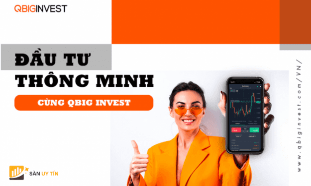 QBig Invest là gì? Sàn QBig Invest lừa đảo khách hàng như thế nào?
