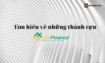 Khám phá thành tựu của LiteFinance: Từ giải thưởng quốc tế đến giấy phép uy tín