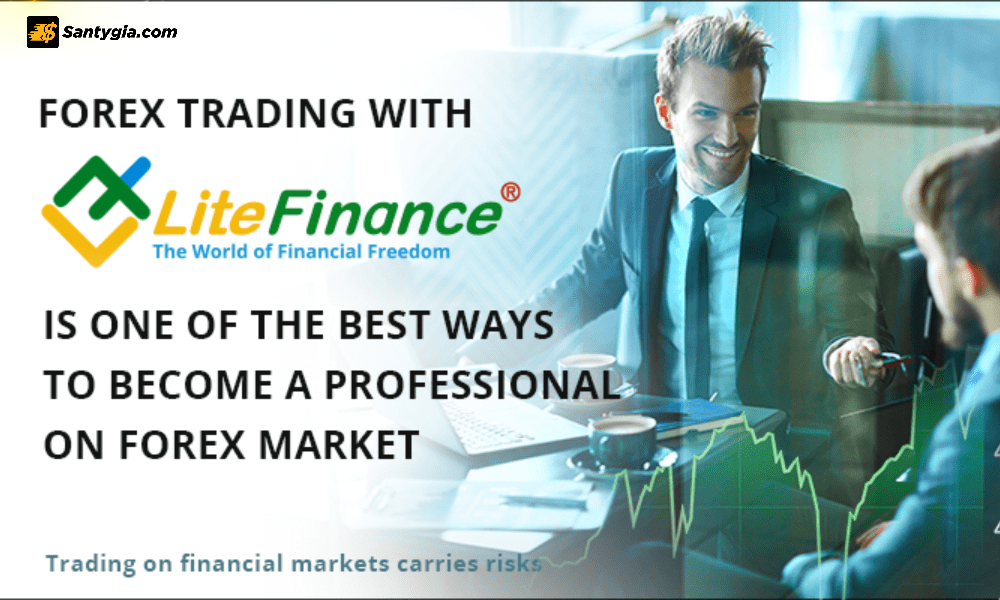 LiteFinance LiteForex la mot nha moi gioi uy tin duoc dong dao trader tin tuong giao dich