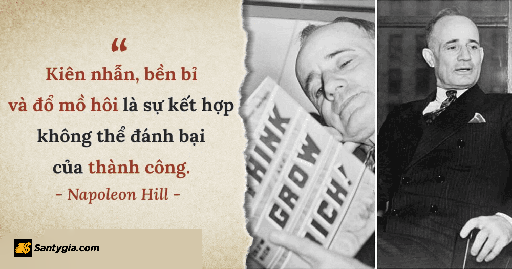 Napoleon Hill la mot nhan vat quan trong trong linh vuc thanh cong ca nhan