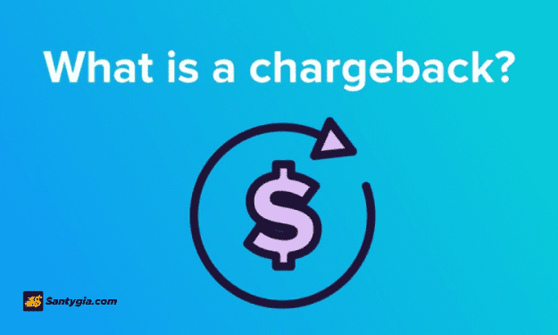 Chargeback là gì? Tìm hiểu từ A-Z về hoàn tiền giao dịch và cách xử lý hiệu quả