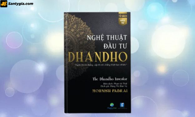 Những triết lý và chiến lược trong nghệ thuật đầu tư dhandho pdf