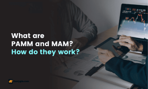 Tài khoản PAMM và MAM: Lựa chọn nào phù hợp với chiến lược đầu tư của bạn?