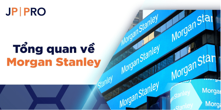 Đầu tư ngay vào cổ phiếu Morgan Stanley tại JPPRO
