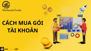 Hướng dẫn cách mua gói tài khoản cấp vốn tại WeMasterTrade đơn giản 2024