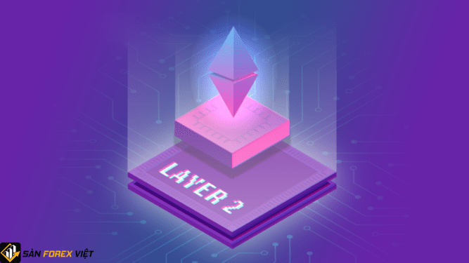 Layer 2 là gì? Liệu Layer 2 có là giải pháp thay thế cho Layer 1 không?