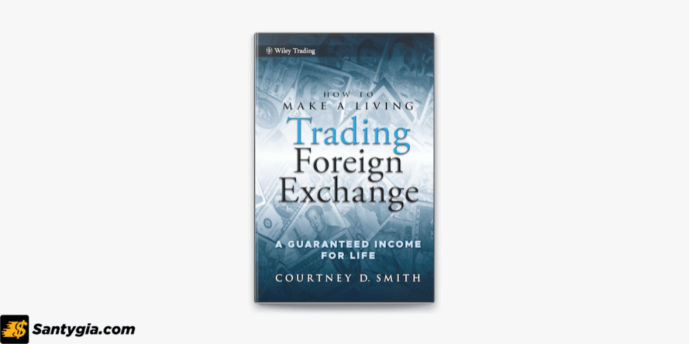 How to Make a Living Trading Foreign Exchange – Courtney Smith